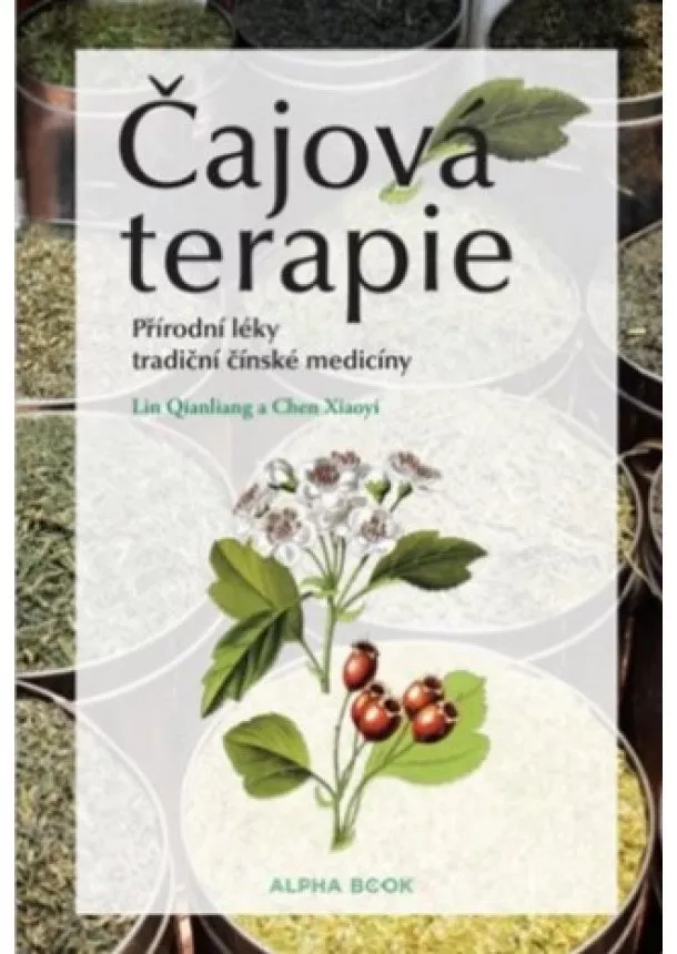 Lin Qianliang , Chen Xiaoyi  - Čajová terapie