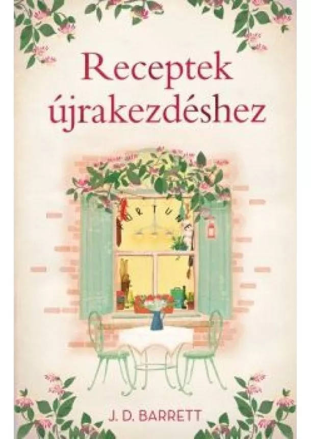 J. D. Barrett - Receptek újrakezdéshez
