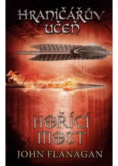 Hraničářův učeň - Kniha druhá - Hořící most