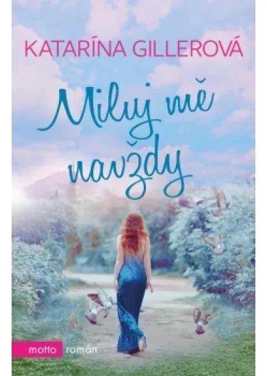 Miluj mě navždy