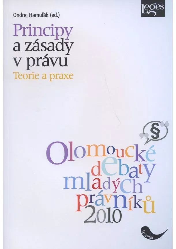 Ondrej Hamuľák  - Principy a zásady v právu - Teorie a praxe