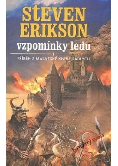 Vzpomínky ledu - Příběh z malazské Knihy Padlých 3