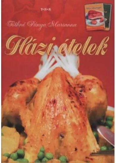 HÁZI ÉTELEK