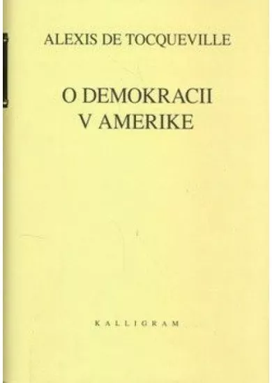 O demokracii v Amerike I. II.