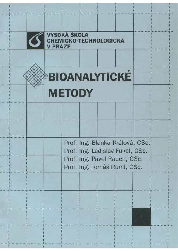Blanka Králová a kolektiv - Bioanalytické metody
