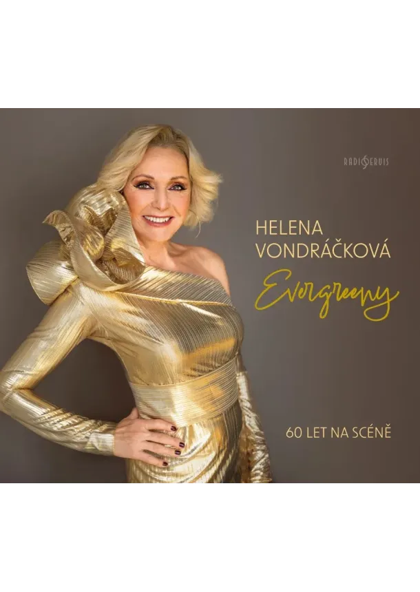  Helena Vondráčková, Radioservis - Helena Vondráčková: Evergreeny. 60 Let na ccéně - 2CD