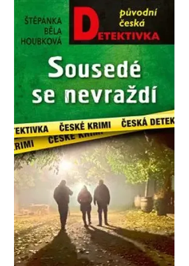 Sousedé se nevraždí