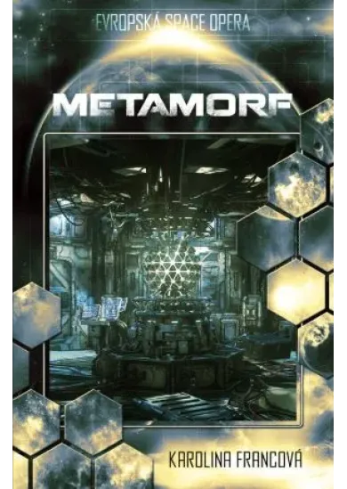 Metamorf - Evropská space opera