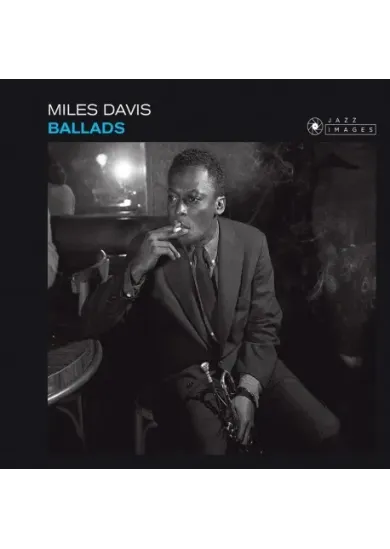 Miles Davis:  Ballads (Deluxe/Ltd/HQ, Gatefold, 180gr.)