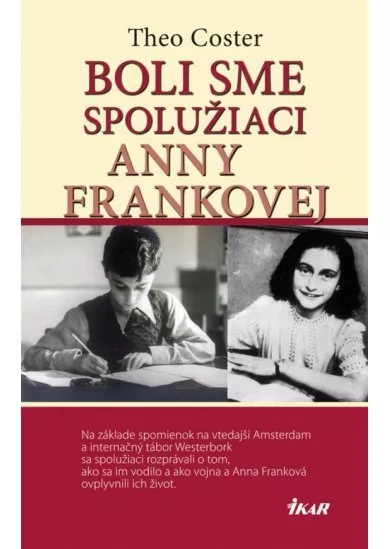 Boli sme spolužiaci Anny Frankovej