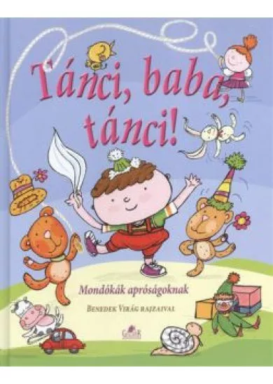 TÁNCI, BABA, TÁNCI! /MONDÓKÁK APRÓSÁGOKNAK