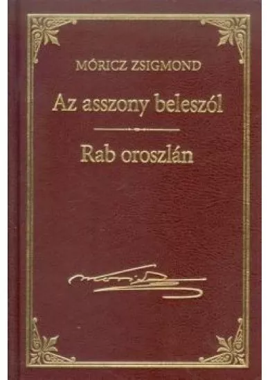 AZ ASSZONY BELESZÓL - RAB OROSZLÁN
