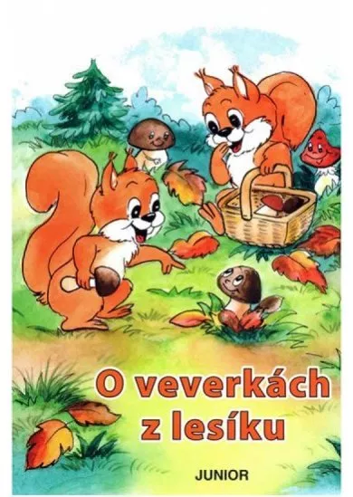 O veverkách z lesíku