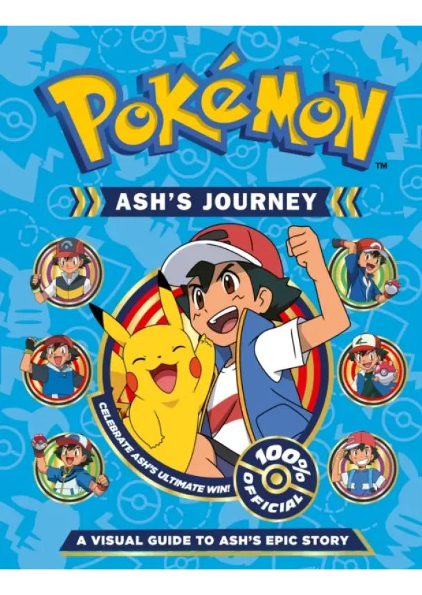 Pokemon Ash's Journey: A Visual Guide to Ash's Epic Story