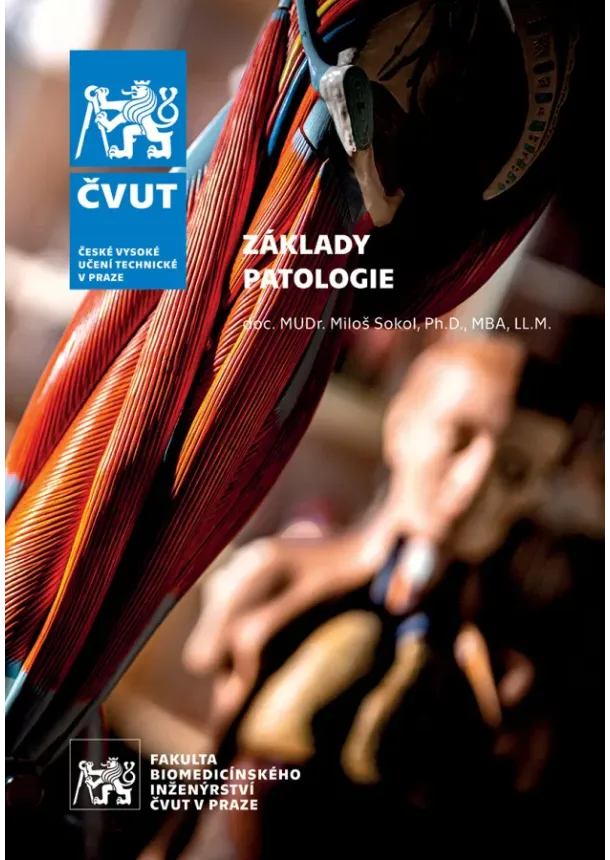 Miloš Sokol  - Základy patologie