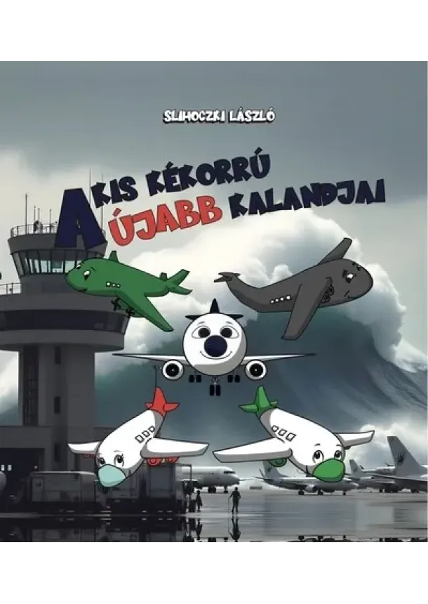 Slihoczki László - A Kis Kékorrú újabb kalandjai