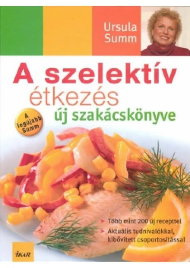 Ursula Summová - A szelektív étkezés új szakácskönyve