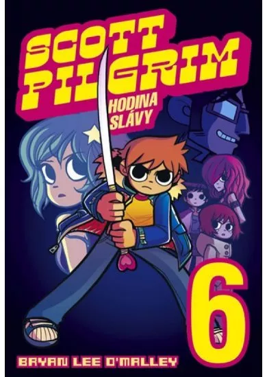 Scott Pilgrim 6 - Hodina slávy