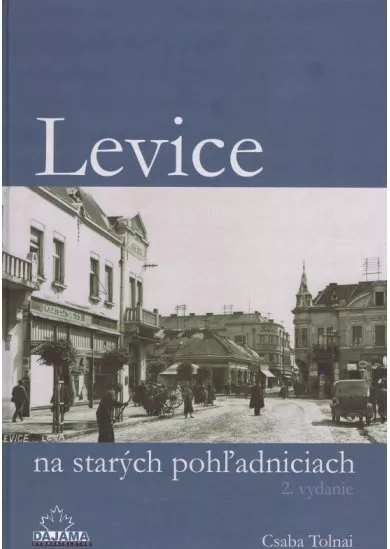 Levice na starých pohľadniciach - 2. vydanie