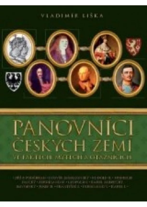 Vladimír Liška - Panovníci českých zemí 2 ve faktech, mýtech a otaznících