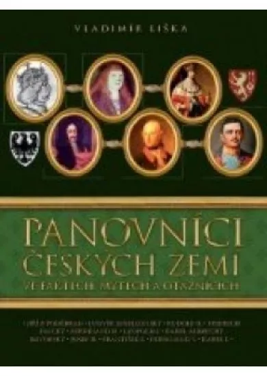 Panovníci českých zemí 2 ve faktech, mýtech a otaznících