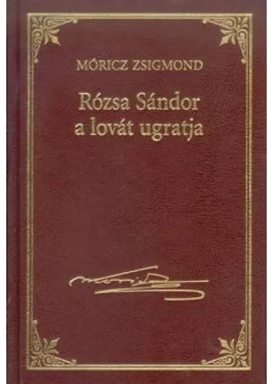 RÓZSA SÁNDOR A LOVÁT UGRATJA