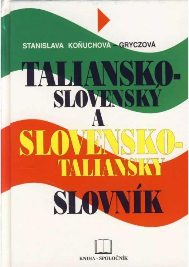 Stanislava Koňuchová - Gryczová - Taliansko-slovenský a slovensko-taliansky slovník