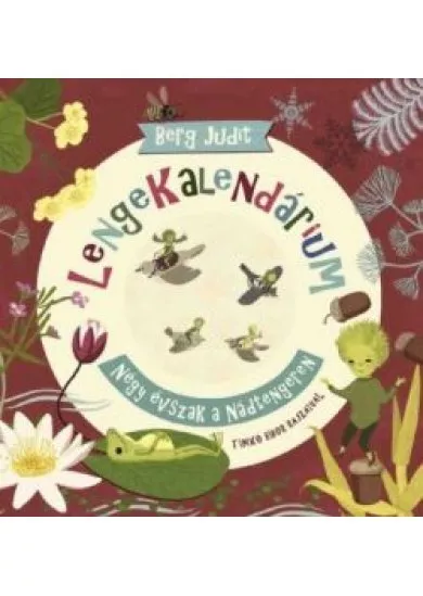 Lengekalendárium - Négy évszak a Nádtengeren