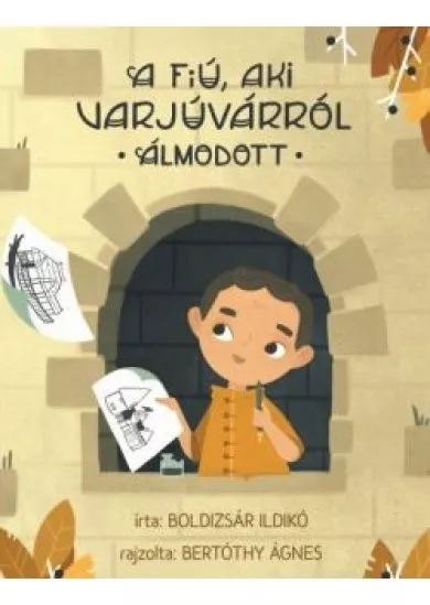 A fiú, aki Varjúvárról álmodott