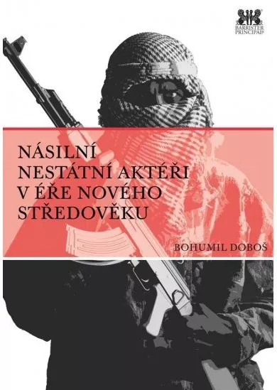 Násilní nestátní aktéři v éře nového středověku