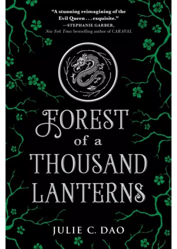 Julie C. Dao - Forest Of A Thousand Lanterns