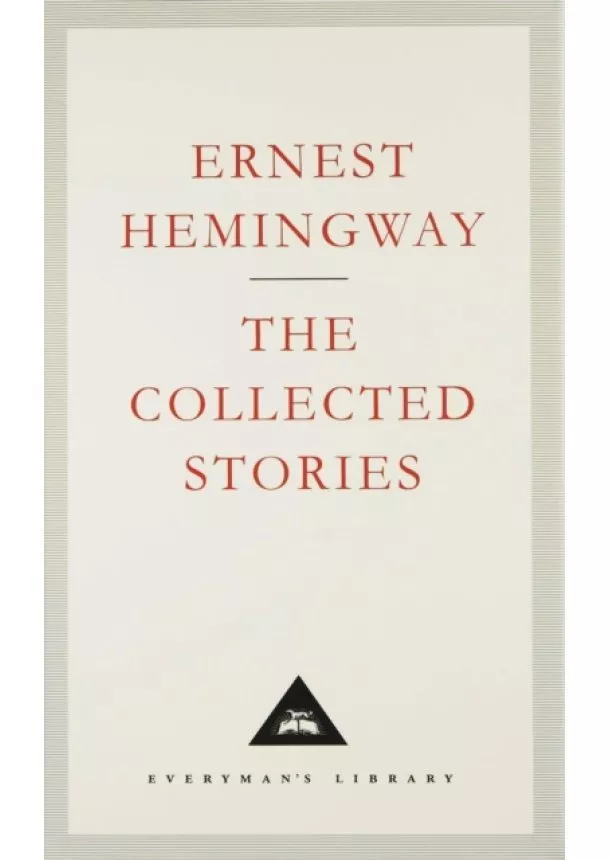 Ernest Hemingway - Collected Stories