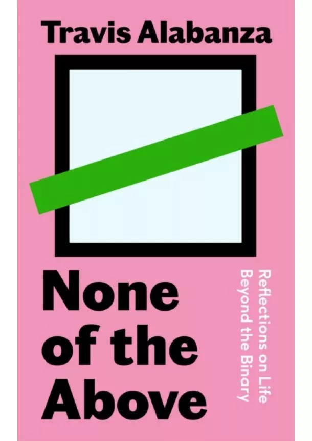 Travis Alabanza - None of the Above