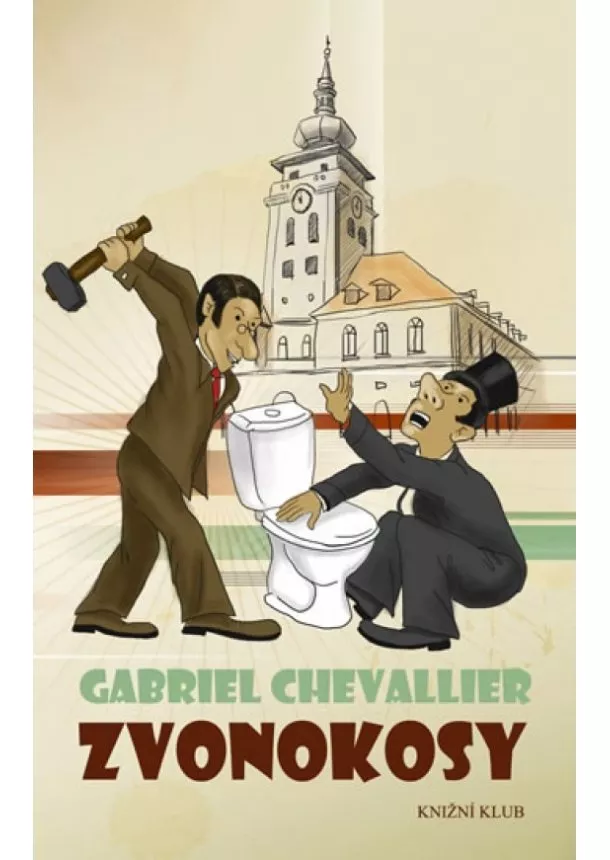 Chevallier Gabriel - Zvonokosy - 2. vydání