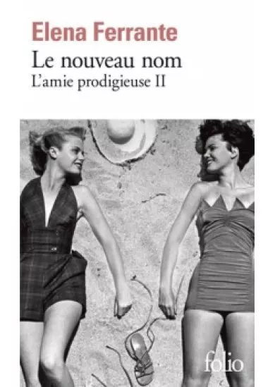 Le nouveau nom: L´amie prodigieuse II.