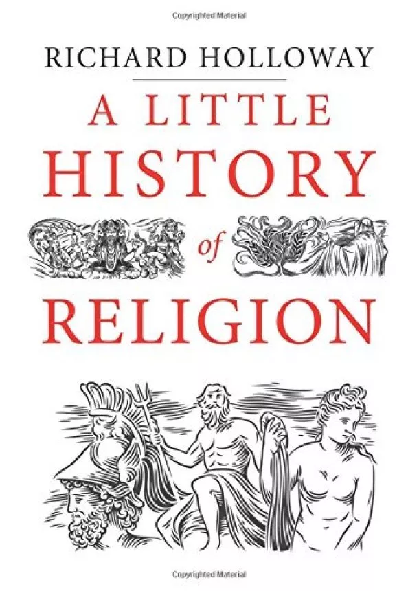 Richard Holloway - Little History of Religion