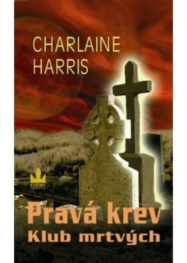 Charlaine Harris - Pravá krev - Klub mrtvých - 3. diel