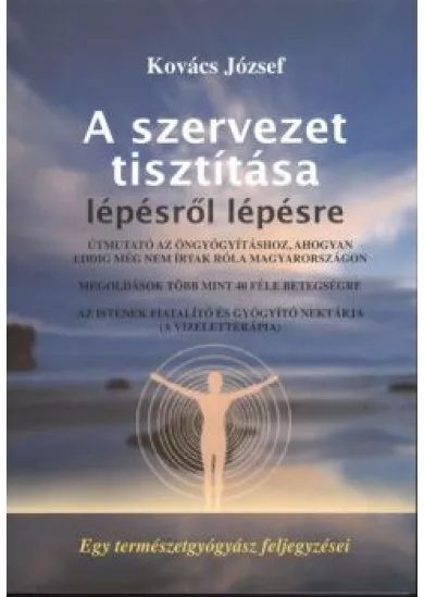 A SZERVEZET TISZTÍTÁSA LÉPÉSRŐL LÉPÉSRE