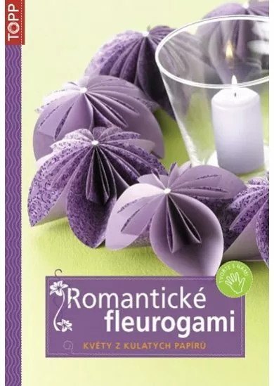 Romantické fleurogami - Květy z kulatých papírů - TOPP