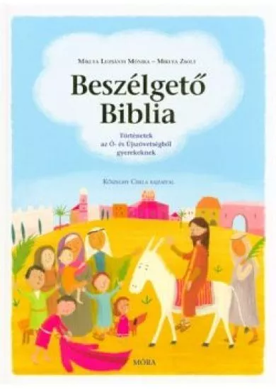 Beszélgető biblia /Történetek az ó- és újszövetségből gyerekeknek (2. kiadás)