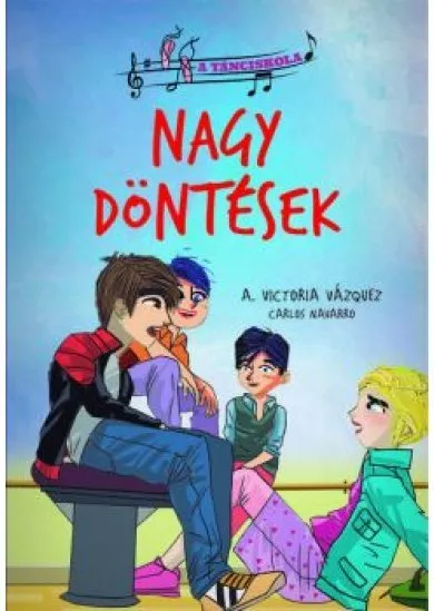 A tánciskola 6. - Nagy döntések