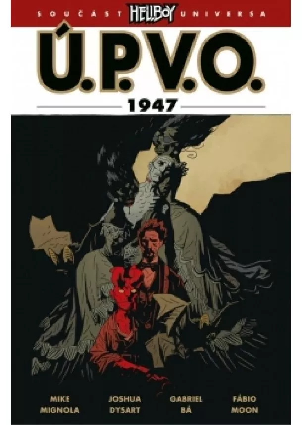 Mike Mignola, Joshua Dysart - Ú.P.V.O. 13 - 1947