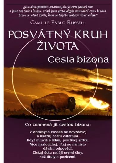 Posvátný kruh života - Cesta bizona