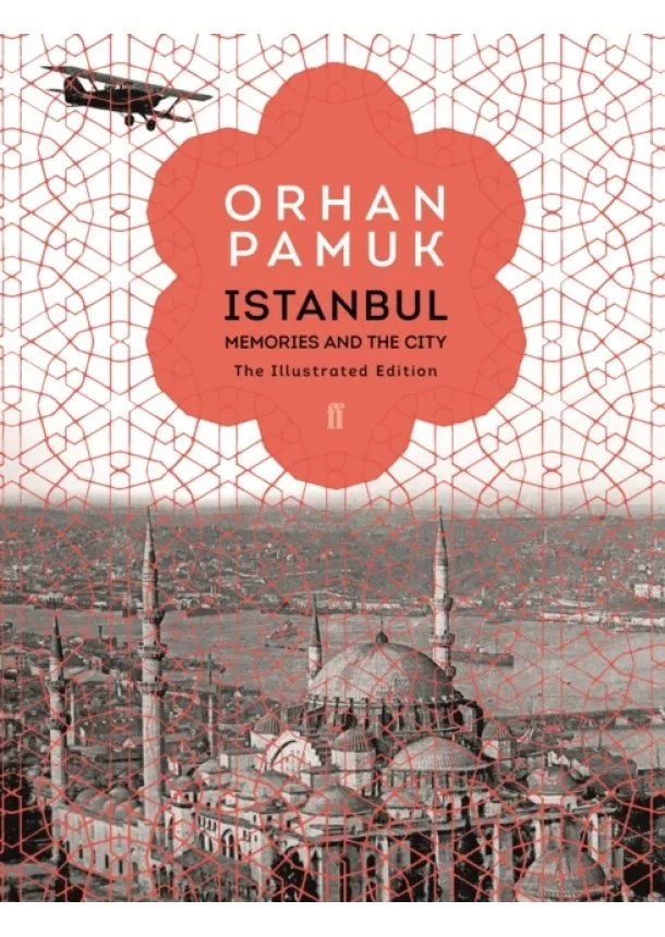 Orhan Pamuk - Illustrated Istanbul