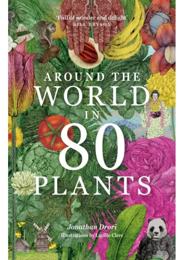 Jonathan Drori - Around the World in 80 Plants