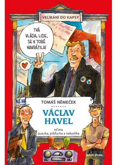 Václav Havel očima puzuka, pižďucha a nakyslíka