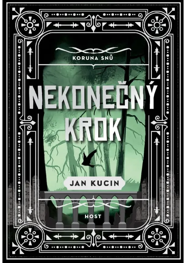 Jan Kucin - Nekonečný krok - Koruna snů (2.díl)