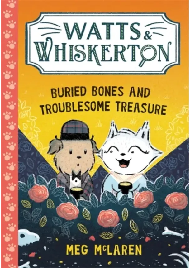 Meg McLaren - Watts & Whiskerton: Buried Bones and Troublesome Treasure