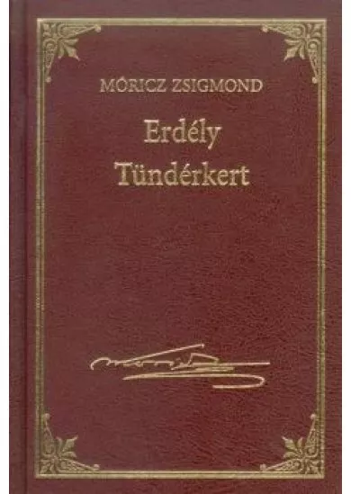 ERDÉLY - TÜNDÉRKERT