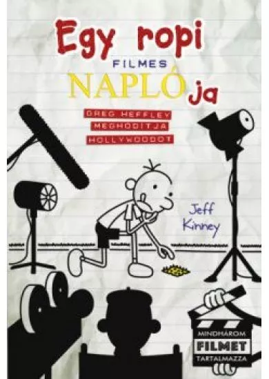 Egy ropi filmes naplója - Greg Heffley meghódítja Hollywoodot